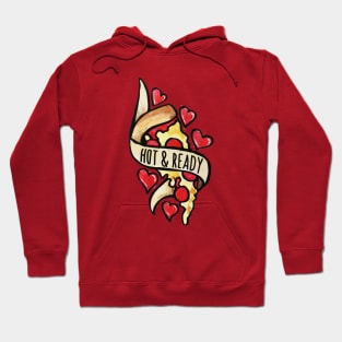 Hot and Ready Pizza Hoodie